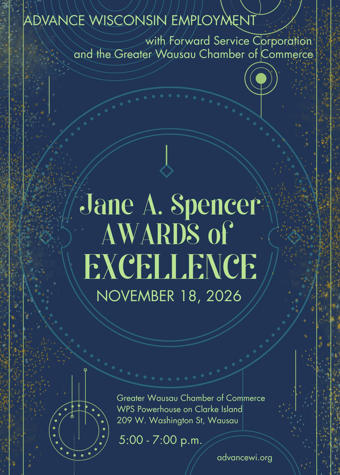 Jane A. Spencer Awards of Excellence held from 5-7pm on November 18 at the WPS Powerhouse on Clarke Island, adjacent to the Greater Wausau Area Chamber of Commerce at 209 W. Washington Street, Wausau, WI